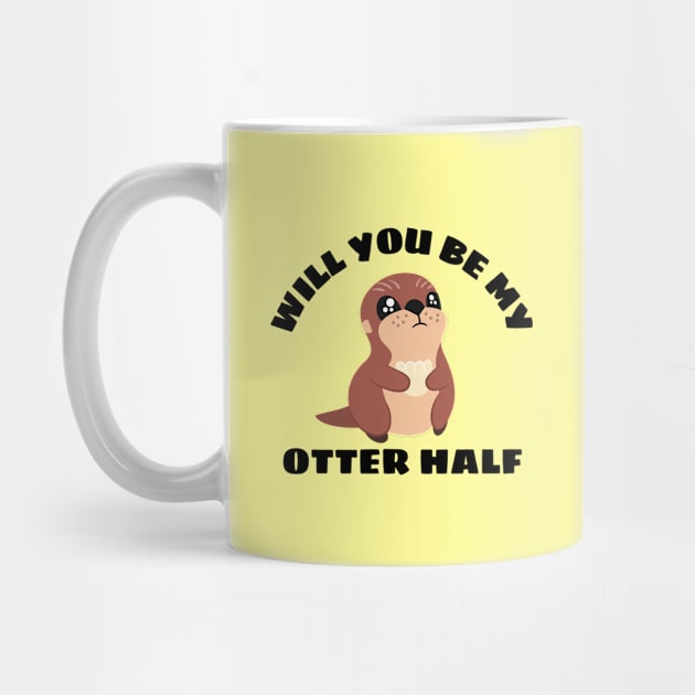 Will You Be My Otter Half - Otter Pun by Allthingspunny